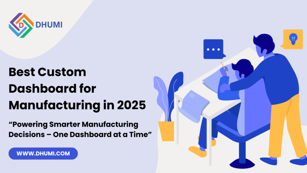 Best Custom Dashboard for Manufacturing in 2025